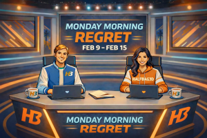 Monday Morning Regret Feb 9–15, 2026