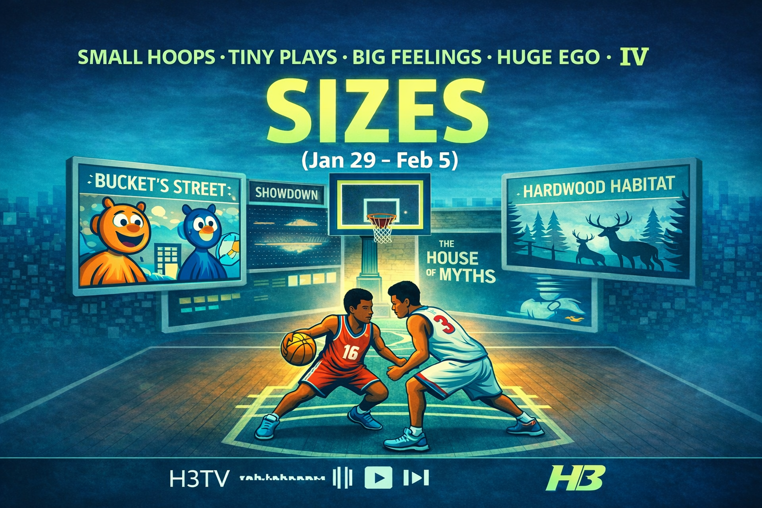 SMALL HOOPS, TINY PLAYS, BIG FEELINGS, HUGE EGO IV (Jan 29 – Feb 5)